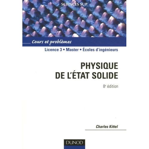 Physique De L'tat Solide - Cours Et Problmes    Format Broch 