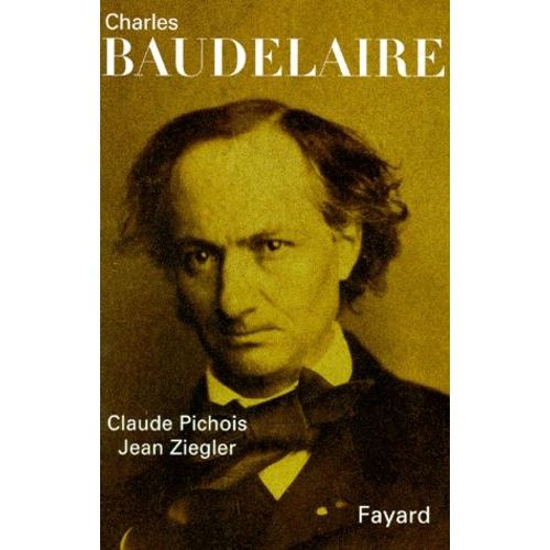 Charles Baudelaire   de jean ziegler  Format Broch 