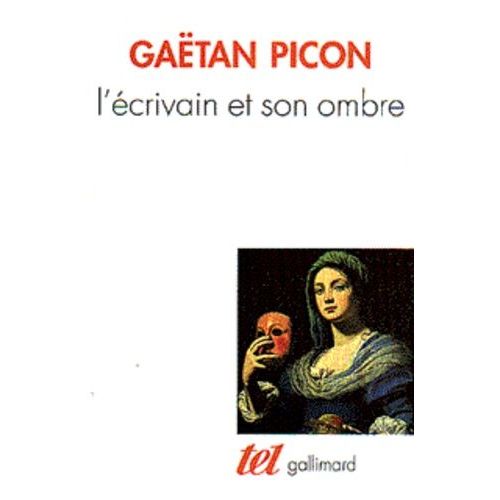 Introduction  Une Esthtique De La Littrature Tome 1 - L'crivain Et Son Ombre   de Picon Gatan  Format Poche 
