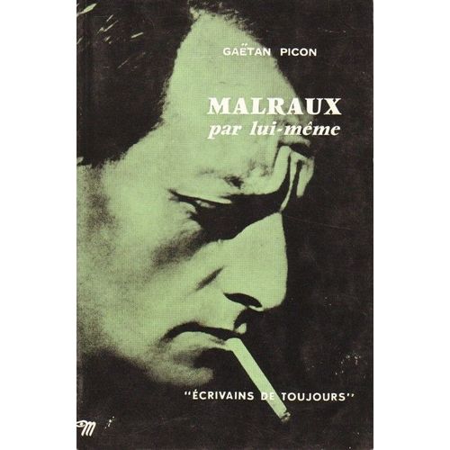 Malraux Par Lui-Meme   de PICON Gatan 