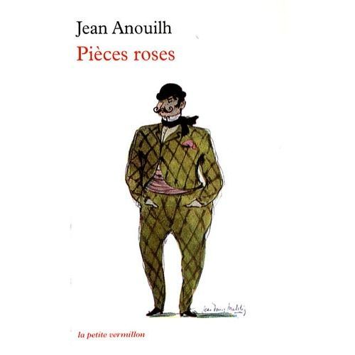 Pices Roses - Humulus Le Muet - Le Bal Des Voleurs - Le Rendez-Vous De Senlis - Locadia   de Anouilh Jean  Format Poche 