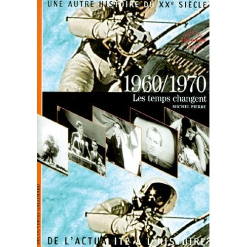 Une Autre Histoire Du Xxeme Siecle - Tome 7, Les Temps Changent   de Pierre Michel  Format Poche 