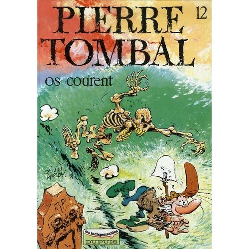Pierre Tombal - Tome 12 - Os Courent    Format Album 