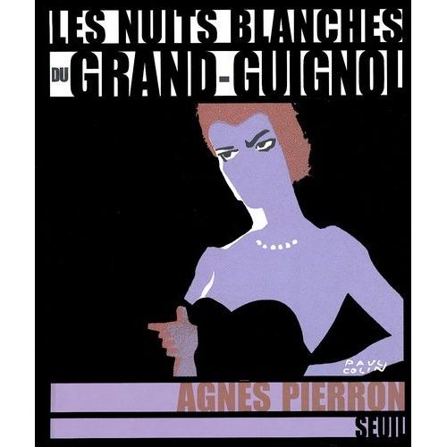 Les Nuits Blanches Du Grand-Guignol   de Pierron Agns  Format Beau livre 