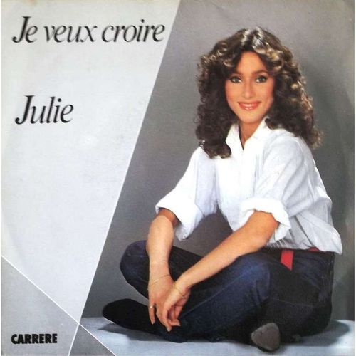 Je Veux Croire - Julie Pietri