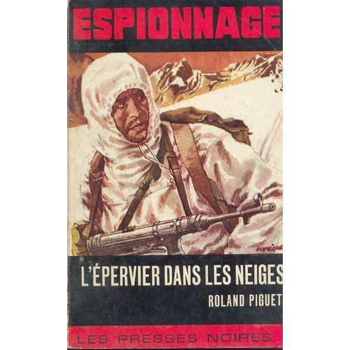 L'epervier Dans Les Neiges   de roland piguet