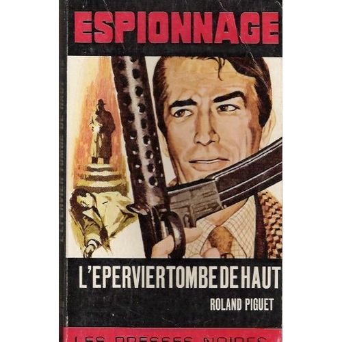 L'epervier Tombe De Haut   de roland piguet