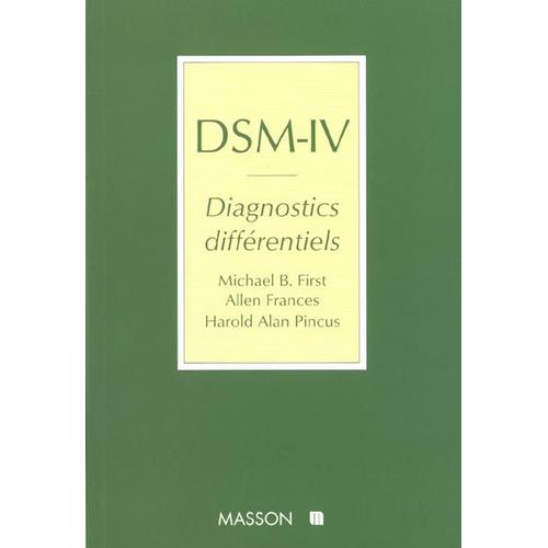 Dsm-Iv, Diagnostics Diffrentiels   de First Michael  Format Broch 