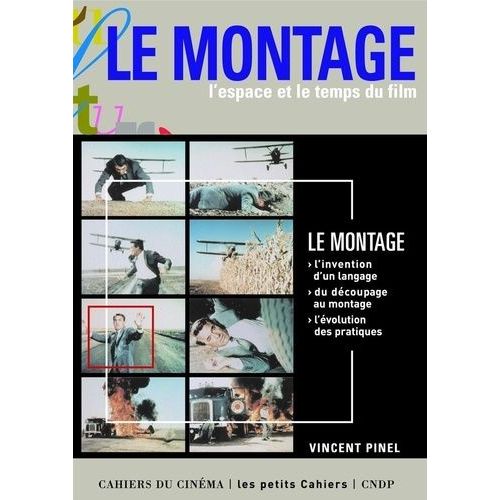 Le Montage - L'espace Et Le Temps Du Film   de Pinel Vincent  Format Broch 