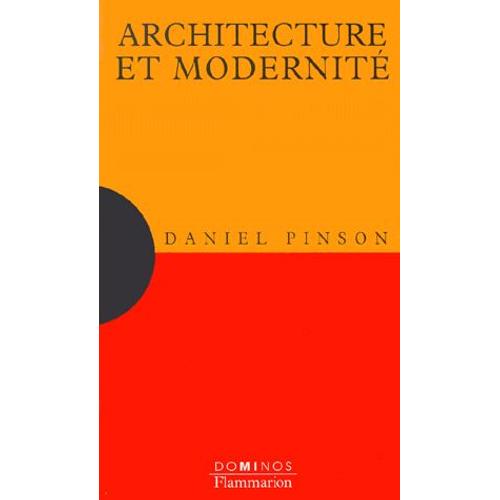 Architecture Et Modernit   de Daniel Pinson  Format Poche 