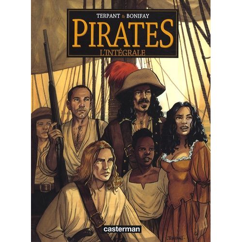 Pirates L'intgrale - Un Autre Monde - Bonne Esprance - Les Naufrageurs - Paloma - Jusqu'au Bout Du Rve   de Terpant Jacques  Format Album 