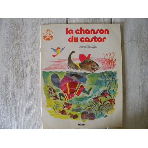 La Chanson Du Castor   de Pirola Elisa  Format Cartonn 