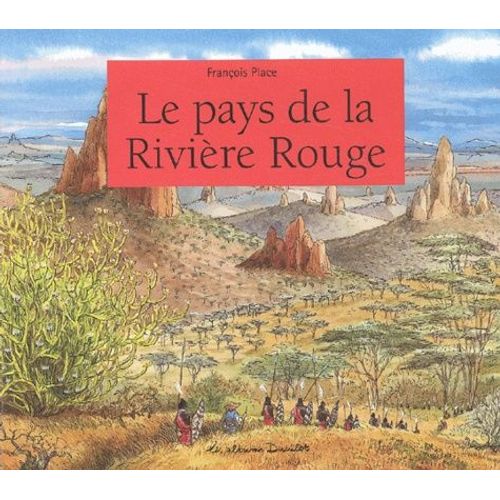 Le Pays De La Riviere Rouge   de Place Franois  Format Album 