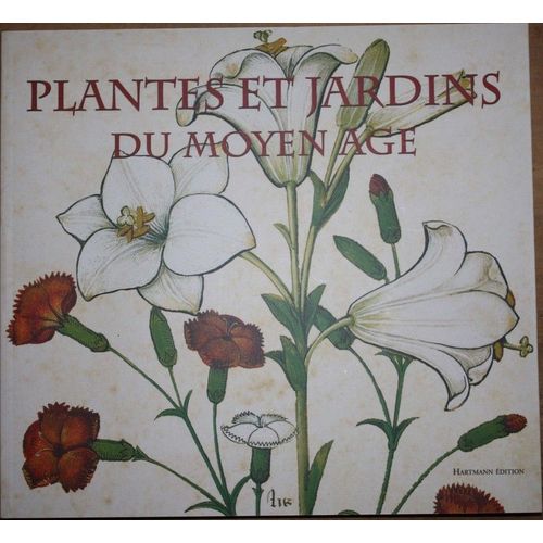 Plantes Et Jardins Du Moyen-Age   de michel cambornac 