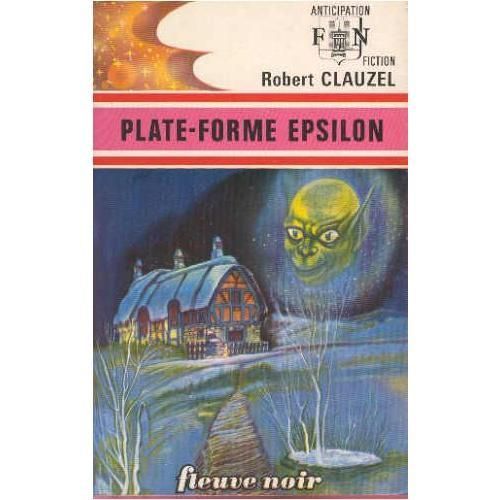 Plate-Forme Epsilon Plate-Forme Epsilon de R Clauzel