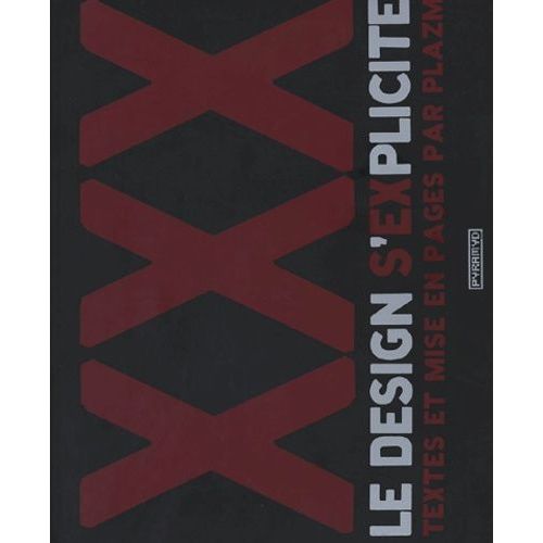 Xxx : Le Design S'explicite    Format Reli 