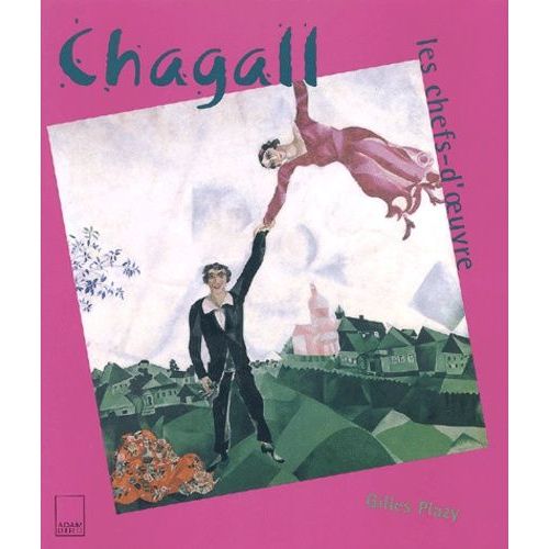 Chagall, Les Chefs-D'oeuvre   de gilles plazy  Format Reli 