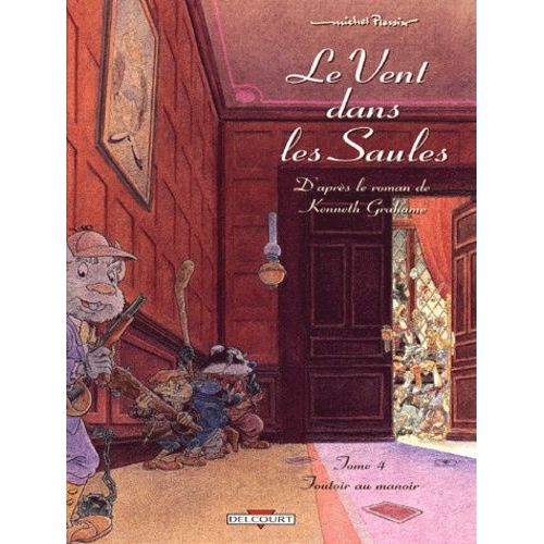 Le Vent Dans Les Saules Tome 4 - Foutoir Au Manoir   de Plessix Michel  Format Album 