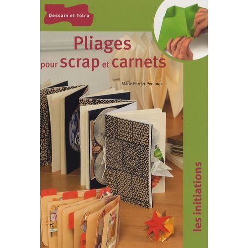 Pliages Pour Scrap Et Carnets   de Perrier-Penloup Marie  Format Broch 