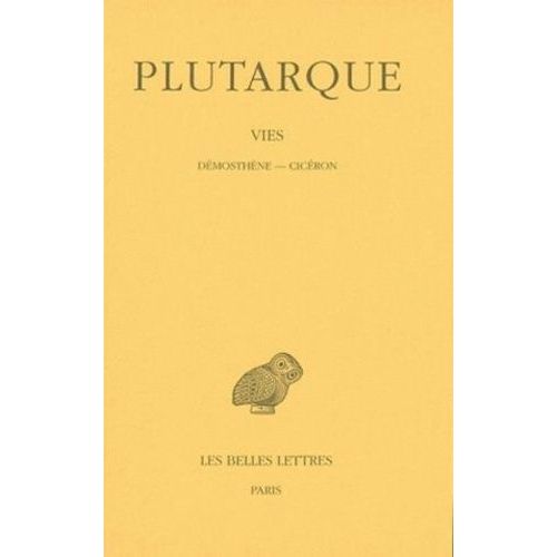 Vies - Tome 12, Dmosthne-Cicron    Format Beau livre 