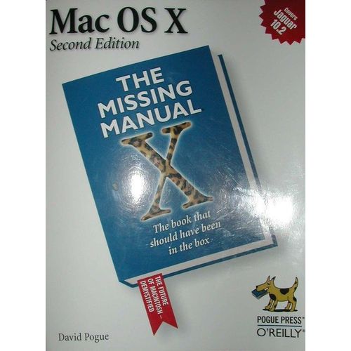 Mac Os X Second Edition - The Missing Manual - The Book That Should Have Been In The Box   de david pogue 