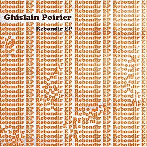 Rebondir Ep - Poirier, Ghislain