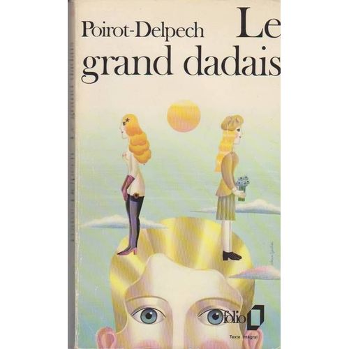 Le Grand Dadais.   de bertrand poirot-delpech