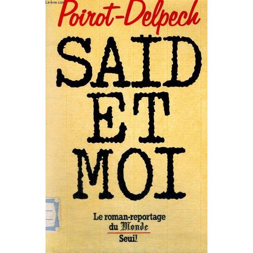 Sad Et Moi - Roman Reportage   de Poirot  Format Beau livre 