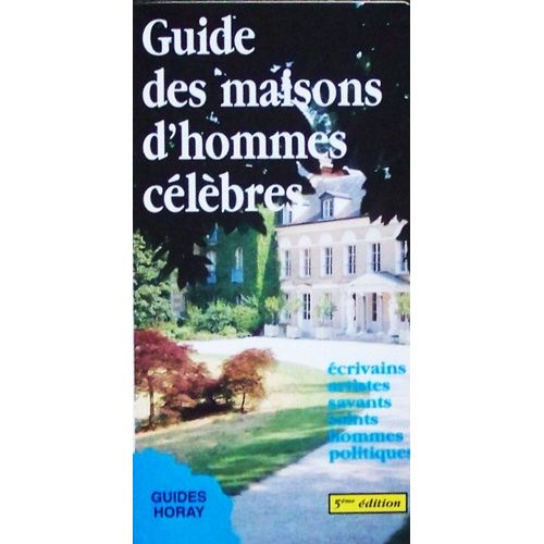 Guide Des Maisons D'hommes Celebres 1995   de Georges Poisson  Format Broch 