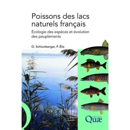 Poissons Des Lacs Naturels Franais - Ecologie Et volution Des Peuplements    Format Broch 