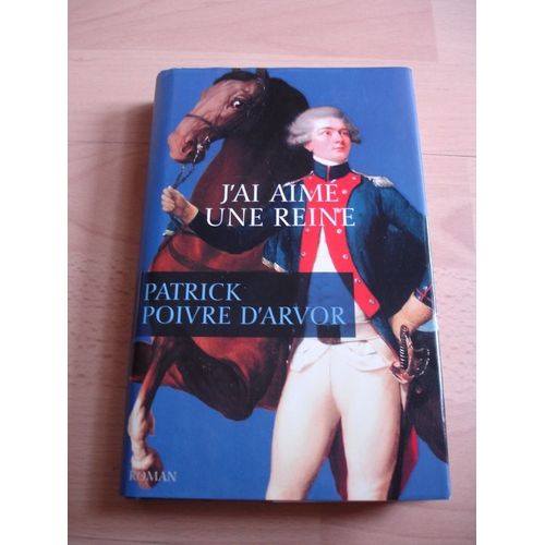 J'ai Aim Une Reine   de Poivre d'Arvor, Patrick 