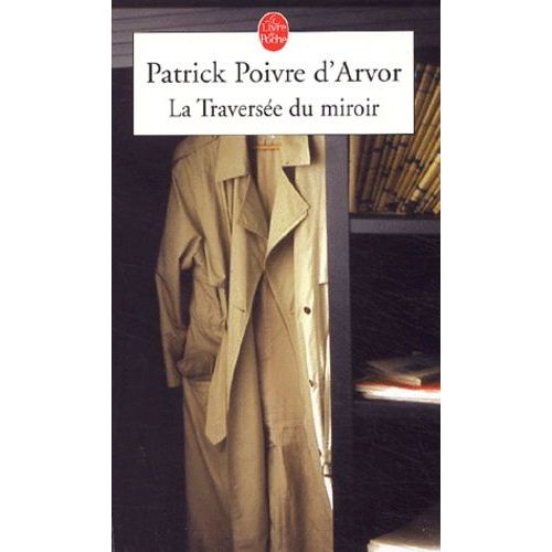 La Traverse Du Miroir    Format Poche 