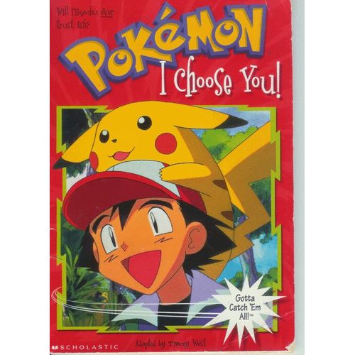 Pokemon Chapter Book : Book 1 : I Choose You   de West  Format Broch 
