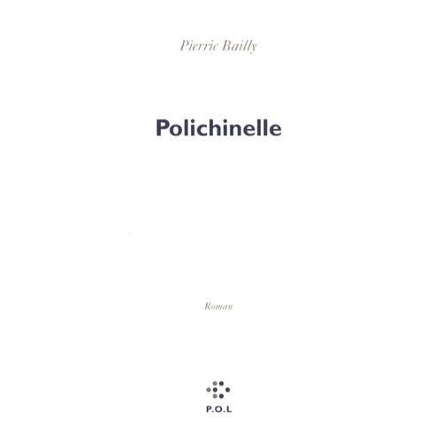 Polichinelle   de Bailly Pierric  Format Beau livre 