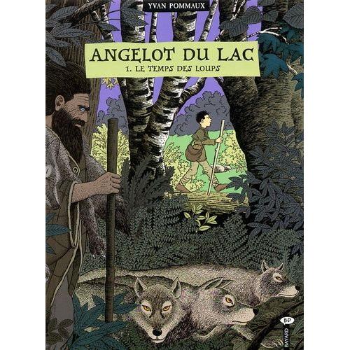 Angelot Du Lac Tome 1 - Le Temps Des Loups   de yvan pommaux  Format Album 