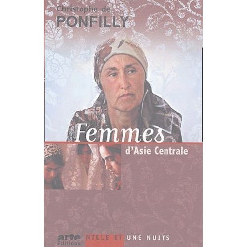 Femme D'asie Centrale   de Ponfilly Christophe de  Format Broch 