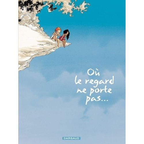 O Le Regard Ne Porte Pas - Tome 1    Format Album 