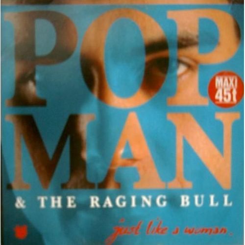 Just Like A Woman - Pop Man And The Racing Bull