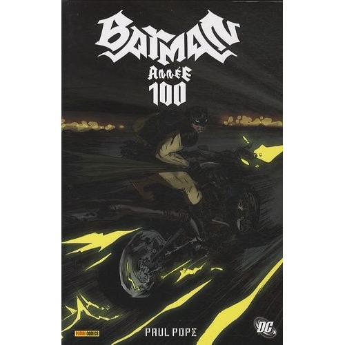 Batman Ann�E 100   de Pope Paul  Format Reli� 