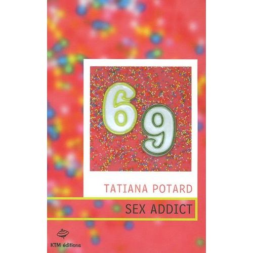Sex Addict   de Potard Tatiana  Format Broch 