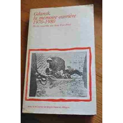 Gdansk, La Mmoire Ouvrire - 1970-1980   de jean-yves potel  Format Beau livre 