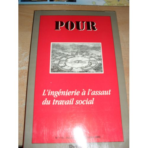 Ingenierie A L'assaut Du Travail Social - L'   de Pour 119 