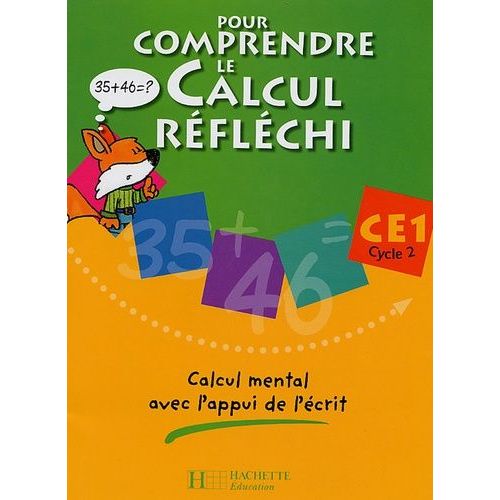 Pour Comprendre Le Calcul Rflchi Ce1 - Calcul Mental Avec L'appui De L'crit    Format Broch 