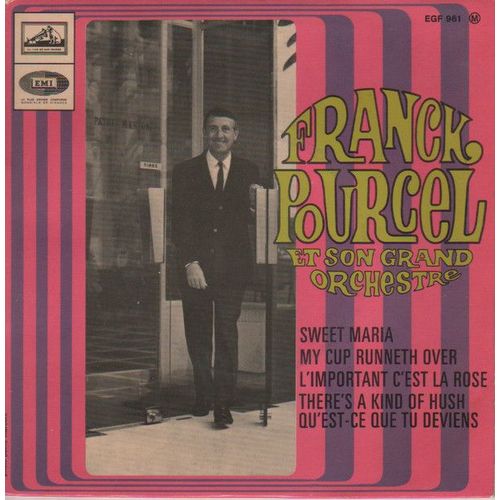 Sweet Maria - My Cup Runneth Over - L'important C'est La Rose - Qu'est Ce Que Tu Deviens - Franck Pourcel