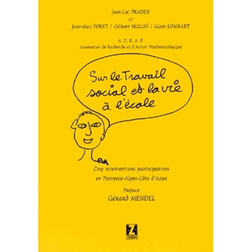 Sur Le Travail Social Et La Vie A L'ecole   de Adrap  Format Broch 