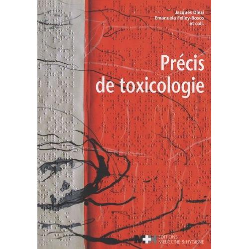 Prcis De Toxicologie   de jacques diezi  Format Broch 