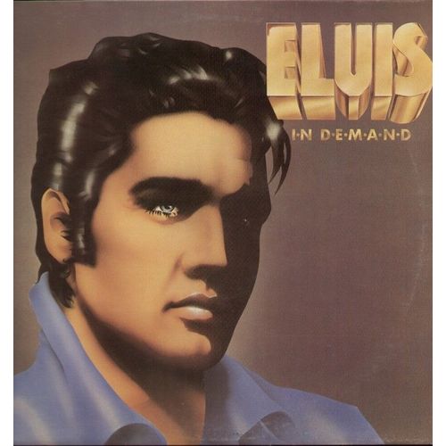 Elvis I.N D.E.M.A.N.D  - Suspicion, Hi Heel Sneakers, Got A Lot O' Livin' To Do, It's Only Love, Viva Las Vegas, Do Not Disturb, Puppet On A String, It Hurts Me, Let It Be Me... - Elvis Presley