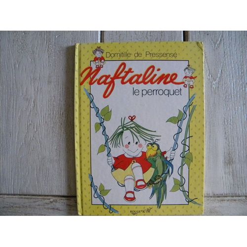 Naftaline N 7 - Le Perroquet   de Pressens, Domitille De 