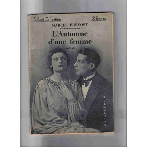 L' Automne D'une Femme.   de marcel prevost 
