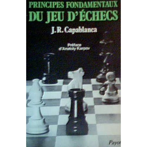 Principes Fondamentaux du Jeu D'echecs Rakuten Principes Fondamentaux du Jeu D'echecs Rakuten